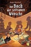 Das Buch der seltsamen Wünsche by 