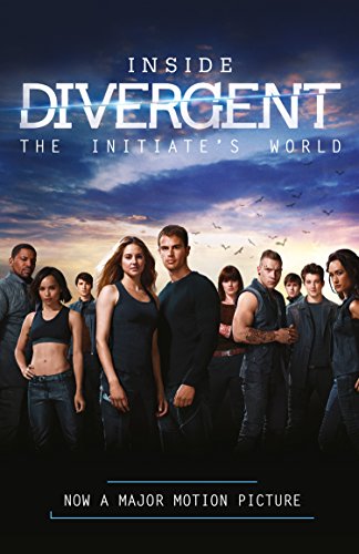 Inside Divergent: The Initiate's World (English Edition)
