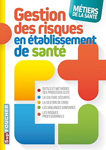 Gestion des risques - Métiers de la santé gratuit Gestion des risques - Métiers de la santé gratuit