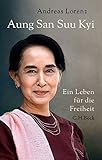Aung San Suu Kyi: Ein Leben für die Freiheit by 