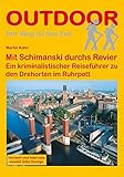 Image de Mit Schimanski durchs Revier: Ein kriminalistischer Reiseführer zu den Drehorten im Ruhrpott (Outdo