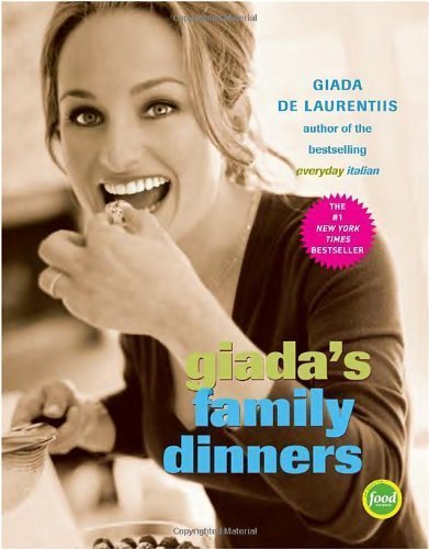 Download Giada's Family Dinners by De Laurentiis, Giada (2006) Hardcover Download Giada's Family Dinners by De Laurentiis, Giada (2006) Hardcover