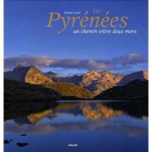 Les Pyrénées : Un chemin entre deux mers