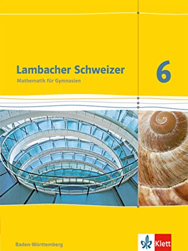 Lambacher Schweizer 6 Schuljahr Schülerbuch Neubearbeitung BadenWürttemberg