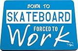 Precio competitivo Hippowarehouse Born to Skateboard Forced to Work Alfombrilla de ratón Impresa Accesorio Base de Goma Negra 240 mm x 190 mm x 60 mm