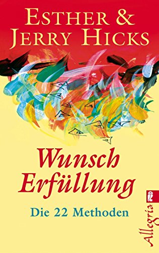 Download Wunscherfüllung: Die 22 Methoden