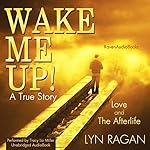 Wake Me Up!: Love and The Afterlife