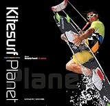 kitesurf montpellier espiguette Used Book in Good Condition Kitesurf planet. Ediz. multilingue (Arti visive, architettura e urbanistica)