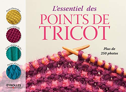 Télécharger L'essentiel des points de tricot: Plus de 250 photos. Livre eBook France