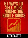 61 Ways to Sell More Nonfiction Kindle Books (English Edition) by