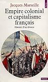 Image de Empire colonial et capitalisme français. Histoire d'un divorce