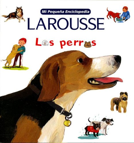 Los Perros (Mi Pequena Enciclopedia)