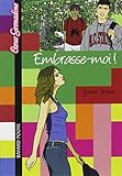 Embrasse-moi !
