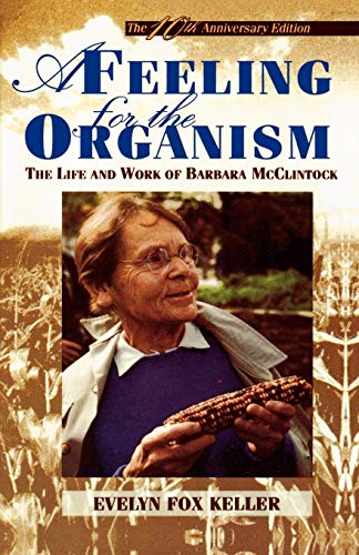 A Feeling for the Organism: The Life and Work of Barbara McClintock livre