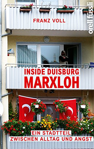 Download Inside Duisburg-Marxloh: Ein Stadtteil zwischen Alltag und Angst Download Inside Duisburg-Marxloh: Ein Stadtteil zwischen Alltag und Angst