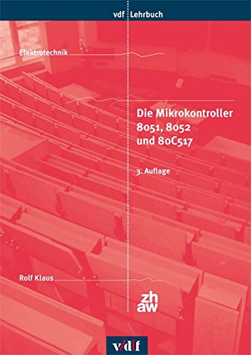 Die Mikrokontroller 8051, 8052 und 80C517 (vdf Lehrbuch)
