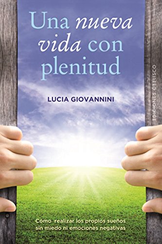 Una nueva vida con plenitud/ An Optimal New Life