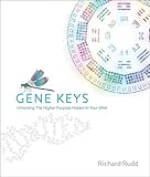 Image de The Gene Keys: Unlocking the Higher Purpose Hidden in your DNA