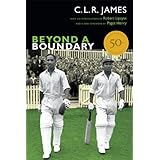 Beyond a Boundary (The C. L. R. James Archives)