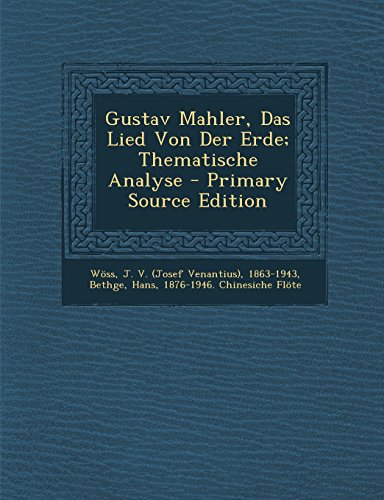 Gustav Mahler, Das Lied Von Der Erde; Thematische Analyse