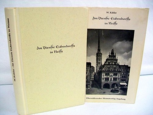 Im Dienste Eichendorffs in Neisse