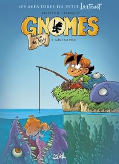 jaquette livre Gnomes de Troy T03: Même pas peur