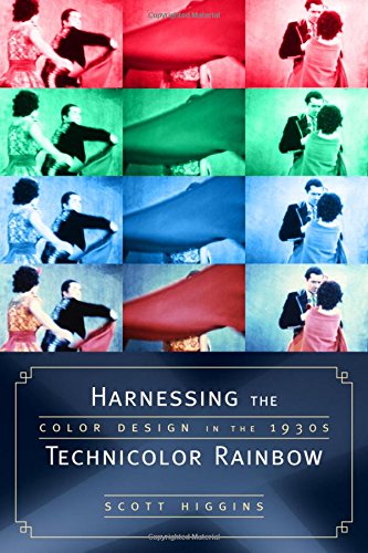 Harnessing the Technicolor Rainbow: Color Design in the 1930s