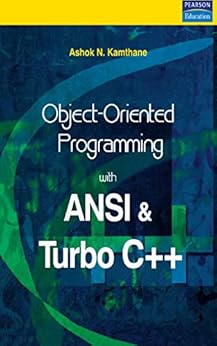 Object-Oriented Programming with ANSI and Turbo C++ eBook: Ashok ...