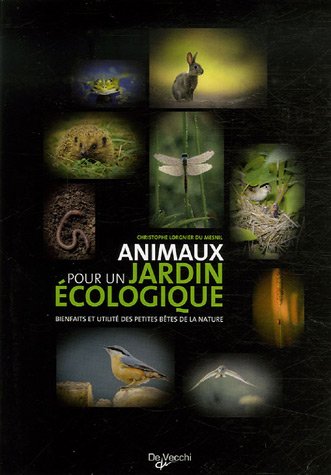 couverture de : les animaux pour un jardin &eacute;cologique