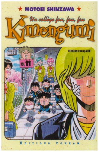Le Collège Fou, Fou, Fou! - Kimengumi — Tome 11