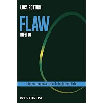 Flaw. Difetto : Botturi, Luca: Amazon.it: Libri