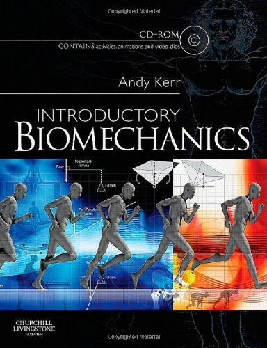 Introductory Biomechanics, 1e by Andrew Kerr PhD MCSP (2010-03-18)