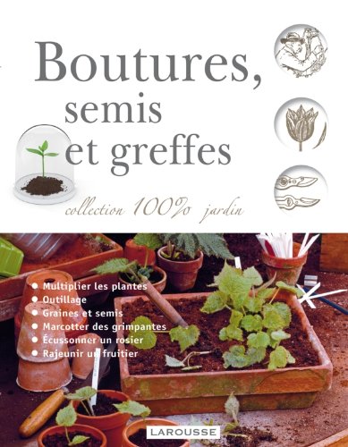 couverture de : Boutures, semis et greffes