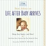 Image de Best Advice on Life After Baby Arrives: An iVillage Solutions Book