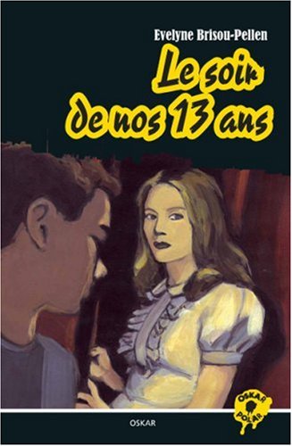 couverture de : Le soir de nos 13 ans