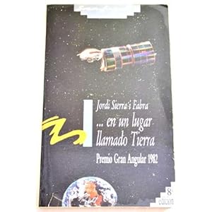 ... en un lugar llamado Tierra (Gran angular, Band 32)