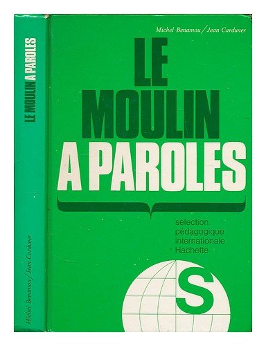 Download Le moulin à paroles : sélection pédagogique internationale Hachette Download Le moulin à paroles : sélection pédagogique internationale Hachette