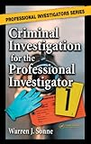Image de Criminal Investigation for the Professional Investigator (Professional Investigators Series)