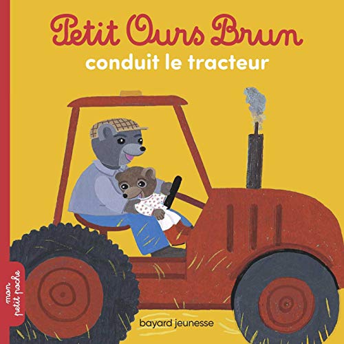 Petit Ours Brun conduit le tracteur Petit Ours Brun conduit le tracteur