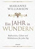 Image de Ein Jahr in Wundern: Reflexionen, Gebete und Meditationen für jeden Tag