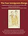 The Four Immigrants Manga: A Japanese Experience in San Francisco, 1904-1924: Japanese Experience in San Francisco, 1904-22 by 