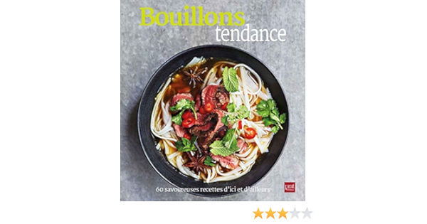 Bouillons Tendance 60 Savoureuses Recettes D Ici Et D Ailleurs Edgson Vicki Thomas Heather Linder Lisa Debord Didier Hillairet Marie Line Livres Amazon Fr