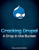 Image de Cracking Drupal: A Drop in the Bucket