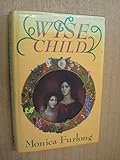 Wise Child by Monica Furlong
