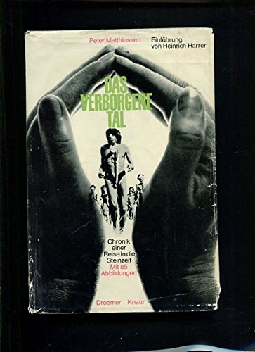Das verborgene Tal Chronik einer Reise in die Steinzeit