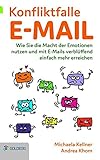 Image de Konfliktfalle E-Mail: Wie Sie die Macht der Emotionen nutzen und mit E-Mails verblüffend einfach me
