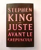 Juste avant le crépuscule