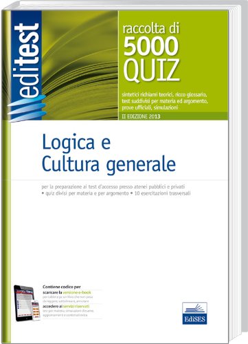 EdiTEST 5000 quiz di logica e cultura generale. Con corso di preparazione ai test di ammissione. Con espansione online