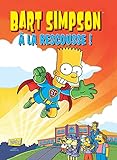 Bart Simpson T12 - A la rescousse