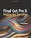 Produktbild Final Cut Pro X: Making the Transition